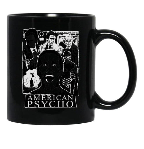 American Psycho Not There Black Coffee Mug, Gift Coffee Mug - Black