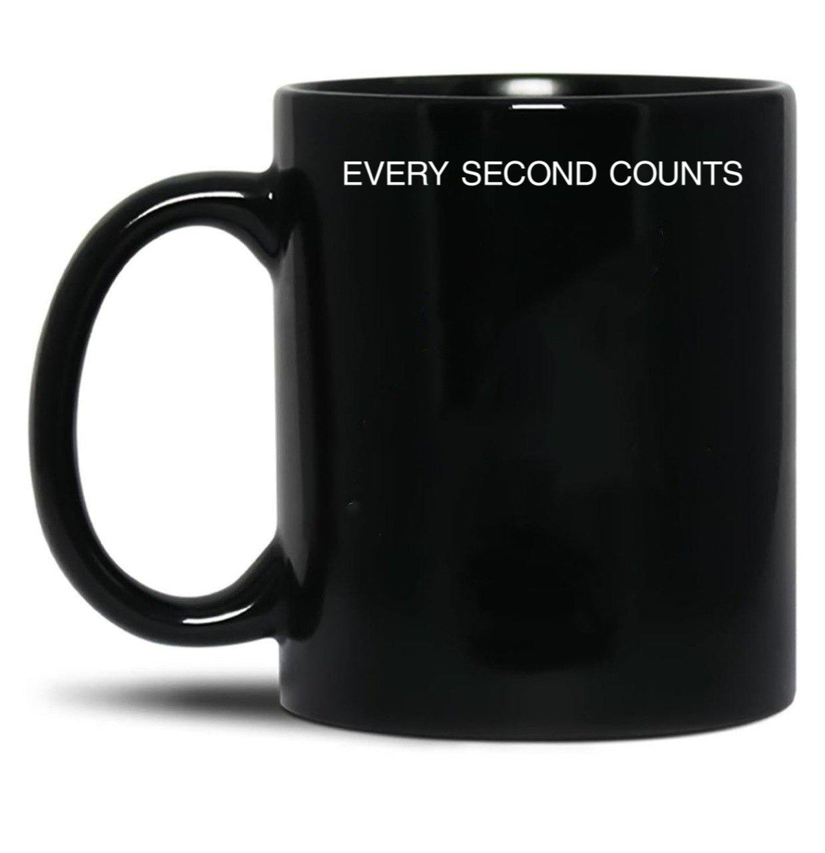 Every Second Counts - Tv Quote - Inspirational Words - Motivational Quotes Black Coffee Mug, Gift Coffee Mug