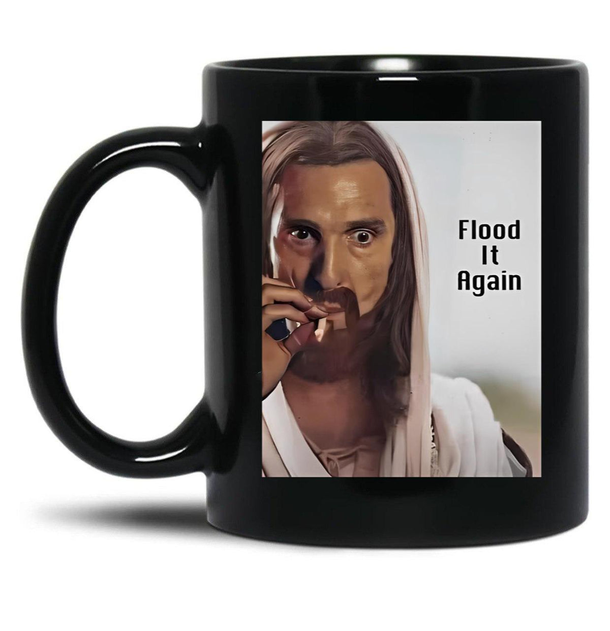 Flood It Again Black Coffee Mug, Gift Coffee Mug