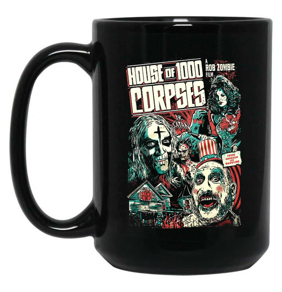 House of 1000 Corpses Fried Chicken and Gasoline Black Coffee Mug, Gift Coffee Mug - Black
