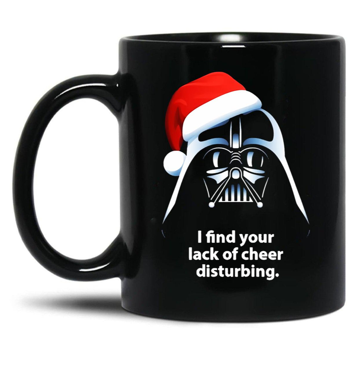 I Find Lack Of Cheer Disturbing Christmas Black Coffee Mug, Gift Coffee Mug