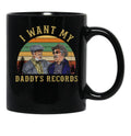 I Want My Daddy Records Unisex Sanford And Son Coffee Mug Black Coffee Mug, Gift Coffee Mug - Black